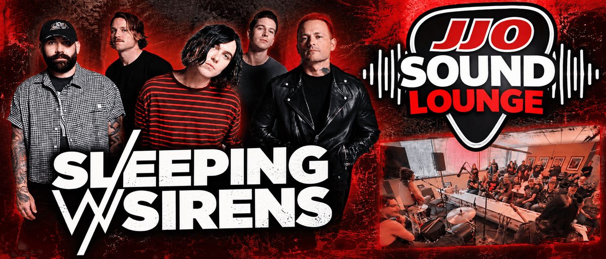 WJJO graphic: Sleeping With Sirens, JJO Sound Lounge
